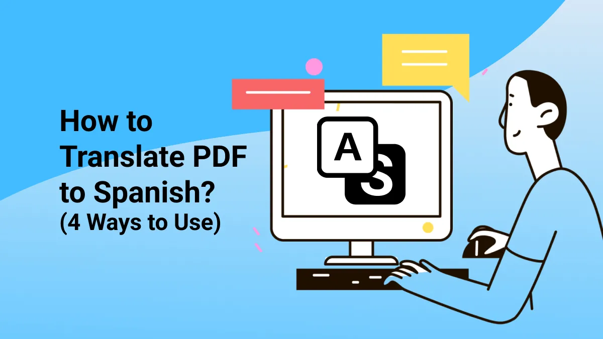How to Translate PDF to Spanish? (4 Ways to Use)