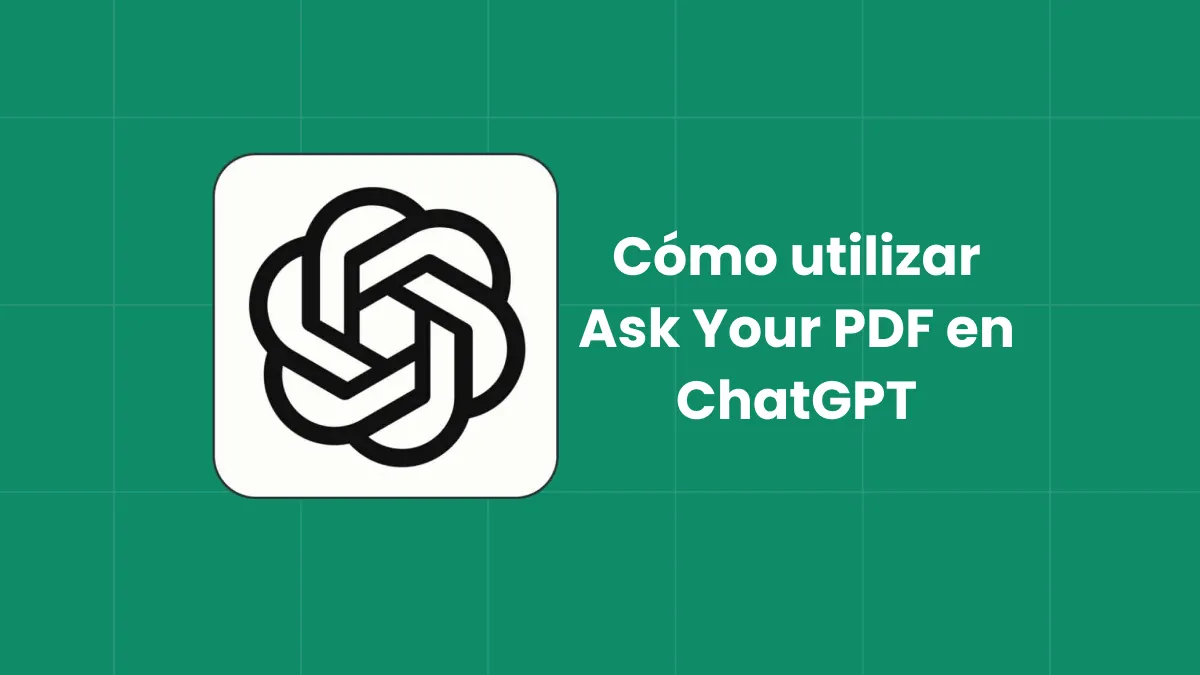 Cómo utilizar Ask Your PDF en ChatGPT