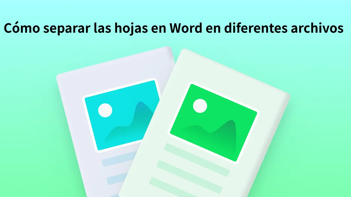 Cómo separar las hojas en Word en diferentes archivos