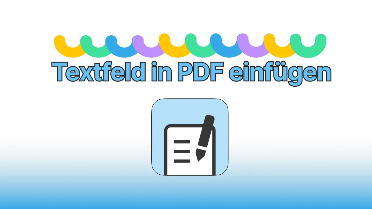 Wie Sie in 3 Schritten ein Textfeld in PDF einfügen