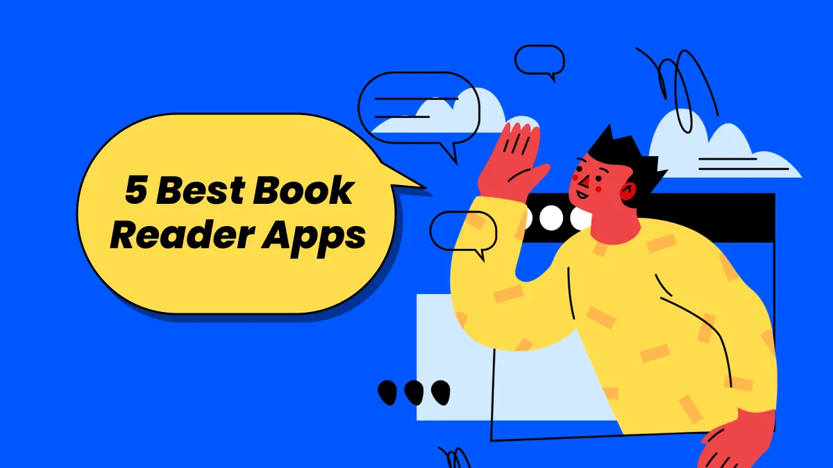 5 Best Book Reader Apps (Free and Paid)