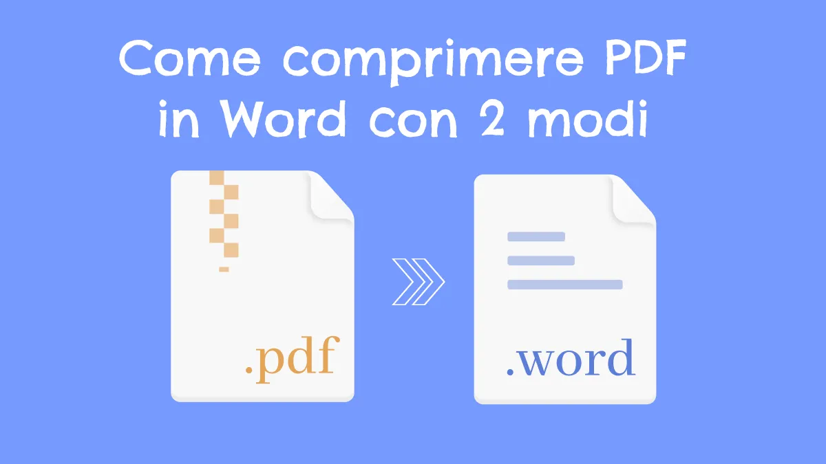 Come comprimere PDF in Word con 2 semplici modi