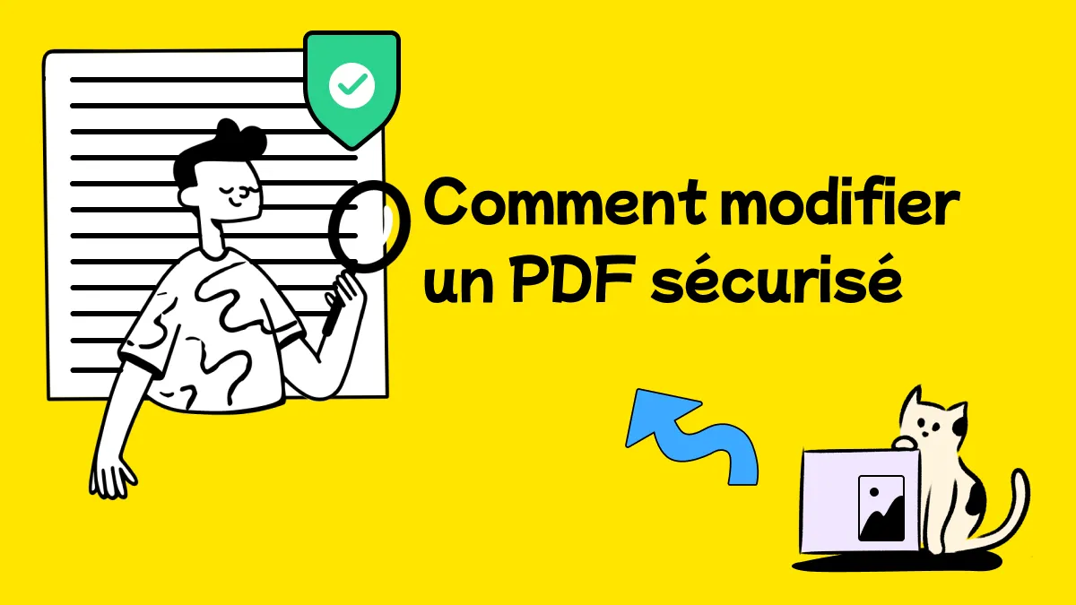 Comment modifier un PDF protégé? L'outil idéal et les types de cryptage les plus courants