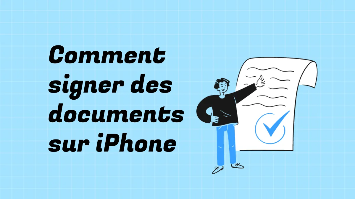 Comment signer un document sur l'iPhone (compatible avec iOS 17)