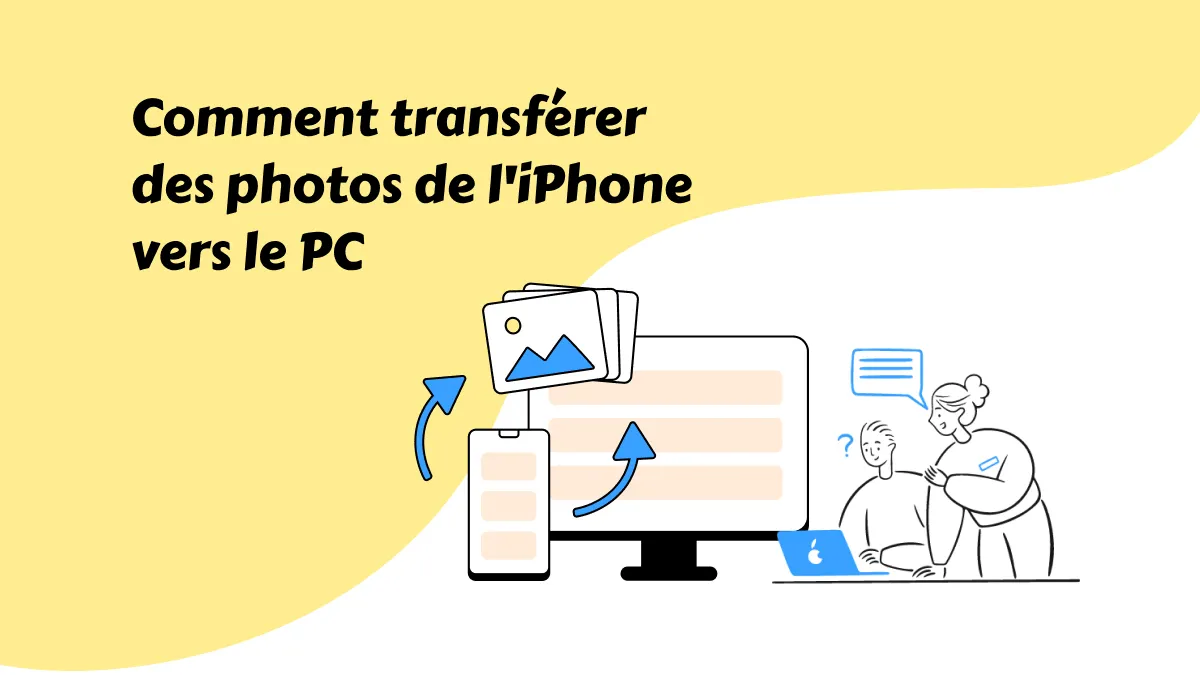 Comment transférer des photos d'un iPhone vers un PC - Guide détaillé (compatible avec iOS 17)