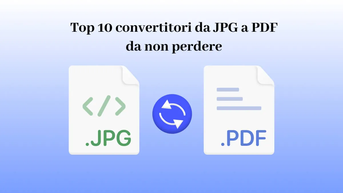 Top 10 convertitori da JPG a PDF da non perdere nel 2024
