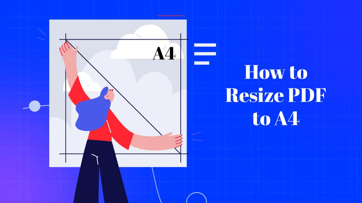 How to Resize PDF to A4 Step-by-Step