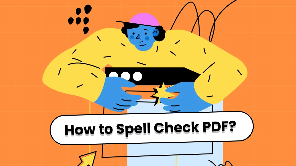 How to Spell Check PDF? (Free and Paid)
