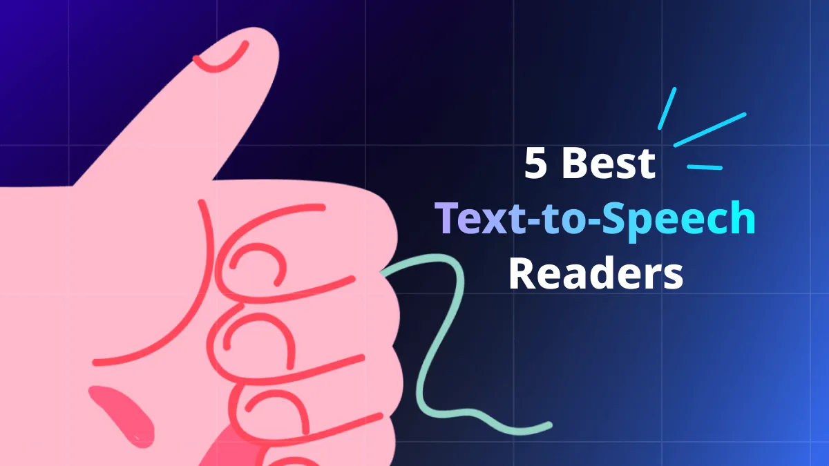 5 Best Text-to-Speech Readers (Free and Paid)