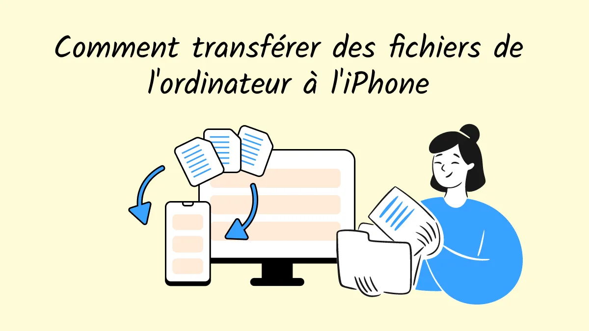 Comment transférer des fichiers d'un PC vers un iPhone