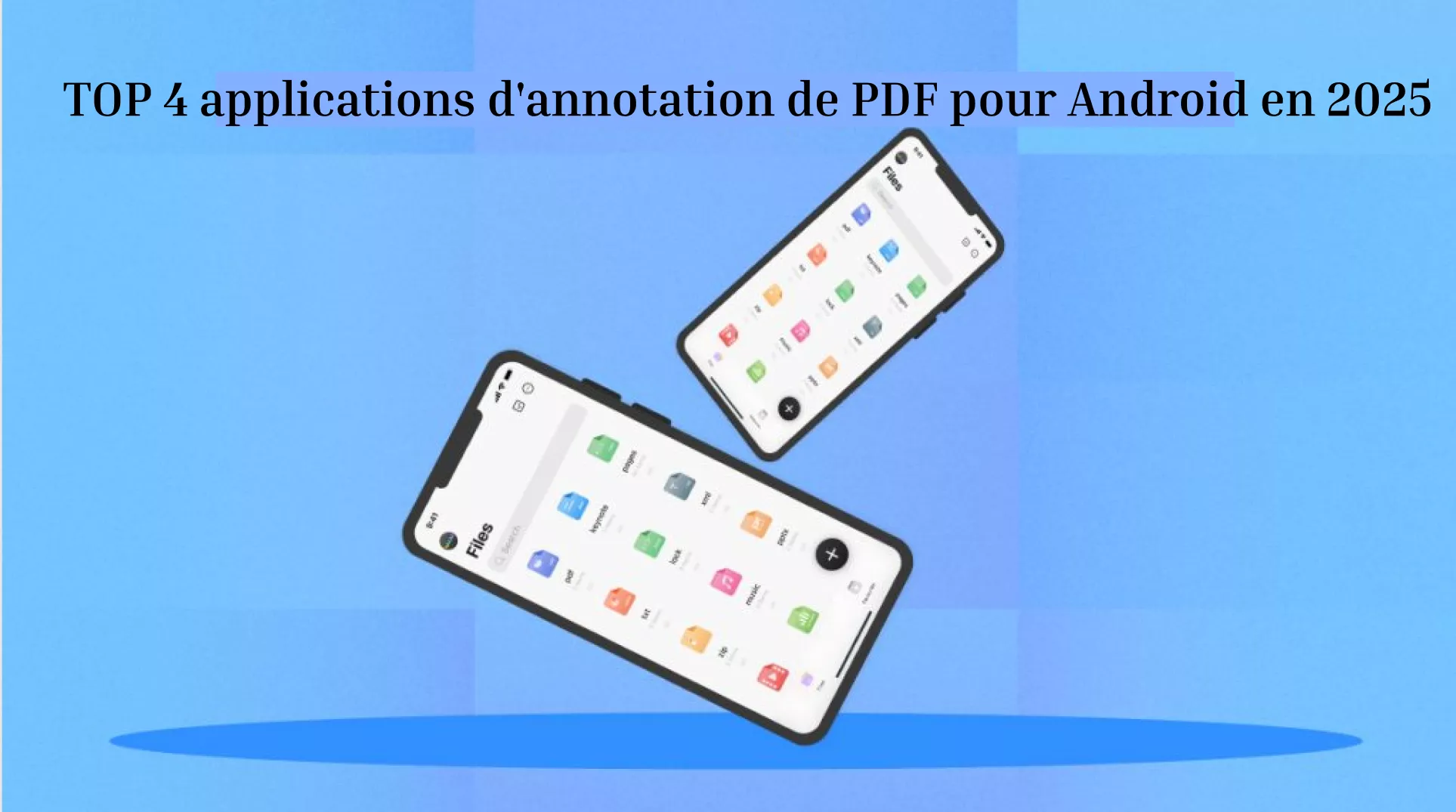 TOP 4 applications d'annotation de PDF pour Android en 2025