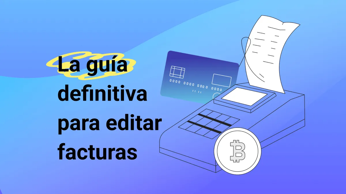 La guía definitiva para editar facturas para potenciar la precisión y el profesionalismo