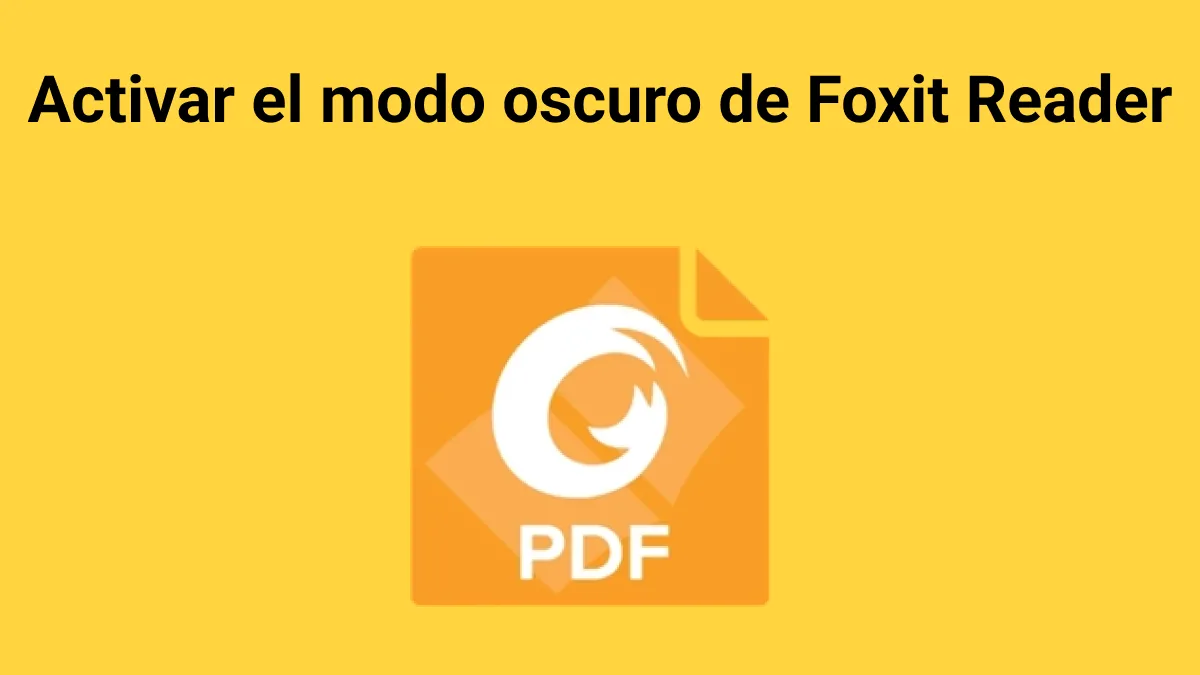 Guía paso a paso para activar el modo oscuro de Foxit Reader - Transforma tu experiencia lectora