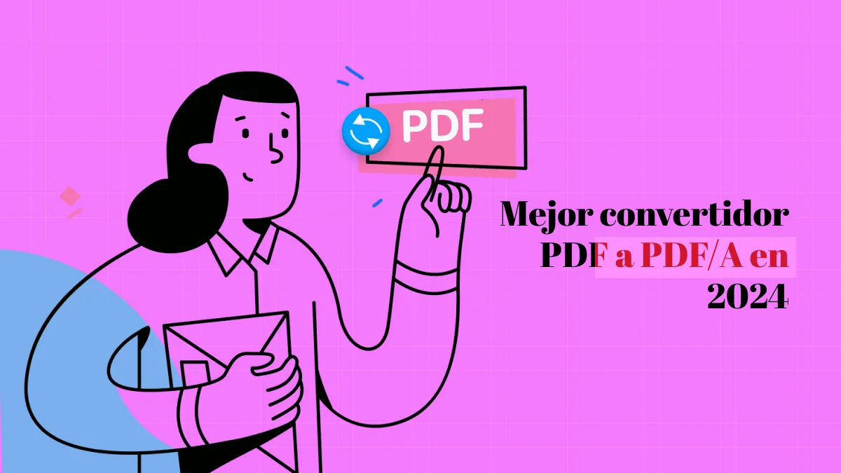 Mejor convertidor PDF a PDF/A en 2024