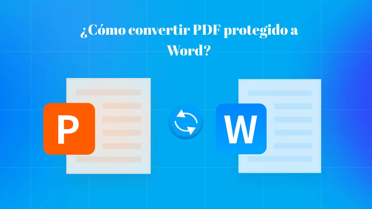 ¿Cómo convertir PDF protegido a Word? (3 maneras probadas)