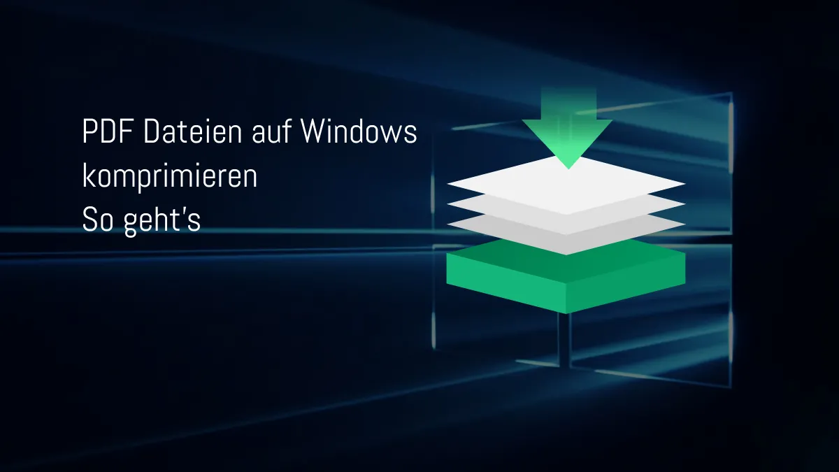 Wie Sie ein PDF auf Windows komprimieren können - 3 bewährte Methoden