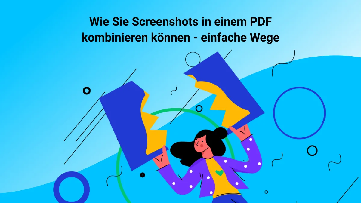 Wie Sie Screenshots in PDF kombinieren können - einfache Wege