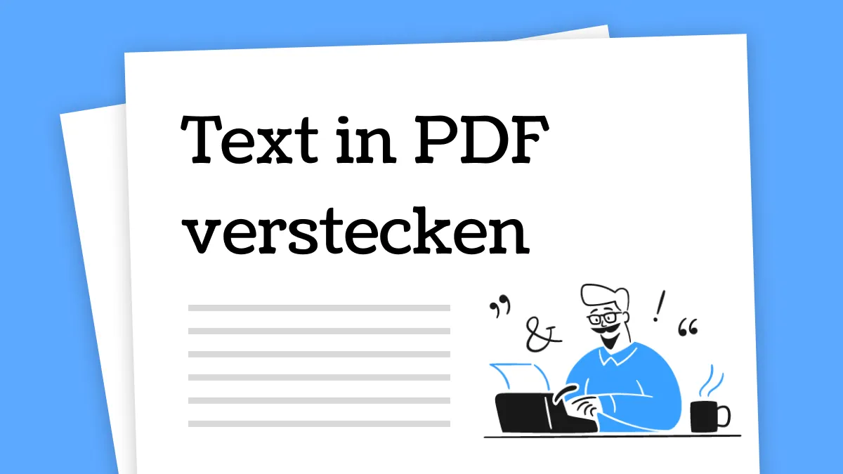 Wie Sie Text in PDF verstecken: Professionelle Methoden und FAQs