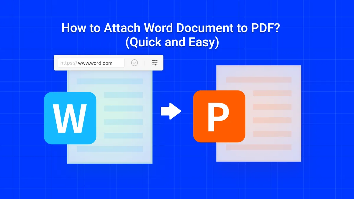 How to Attach Word Document to PDF? (Quick and Easy)