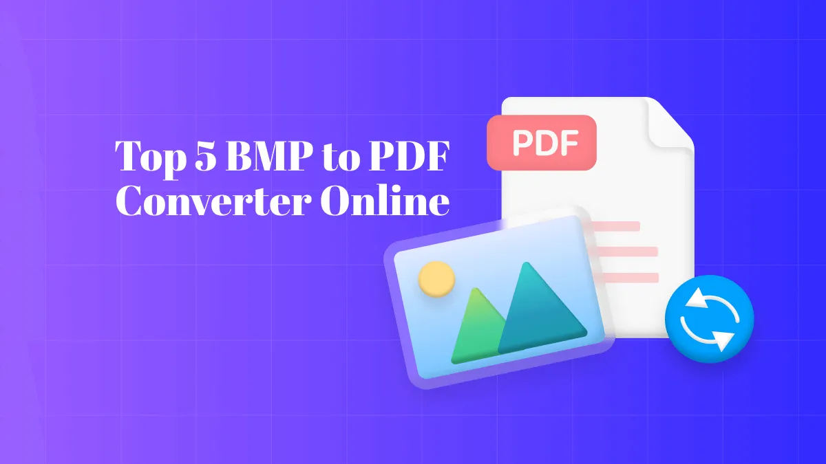 Top 5 BMP to PDF Converter Online to Change Files Easily
