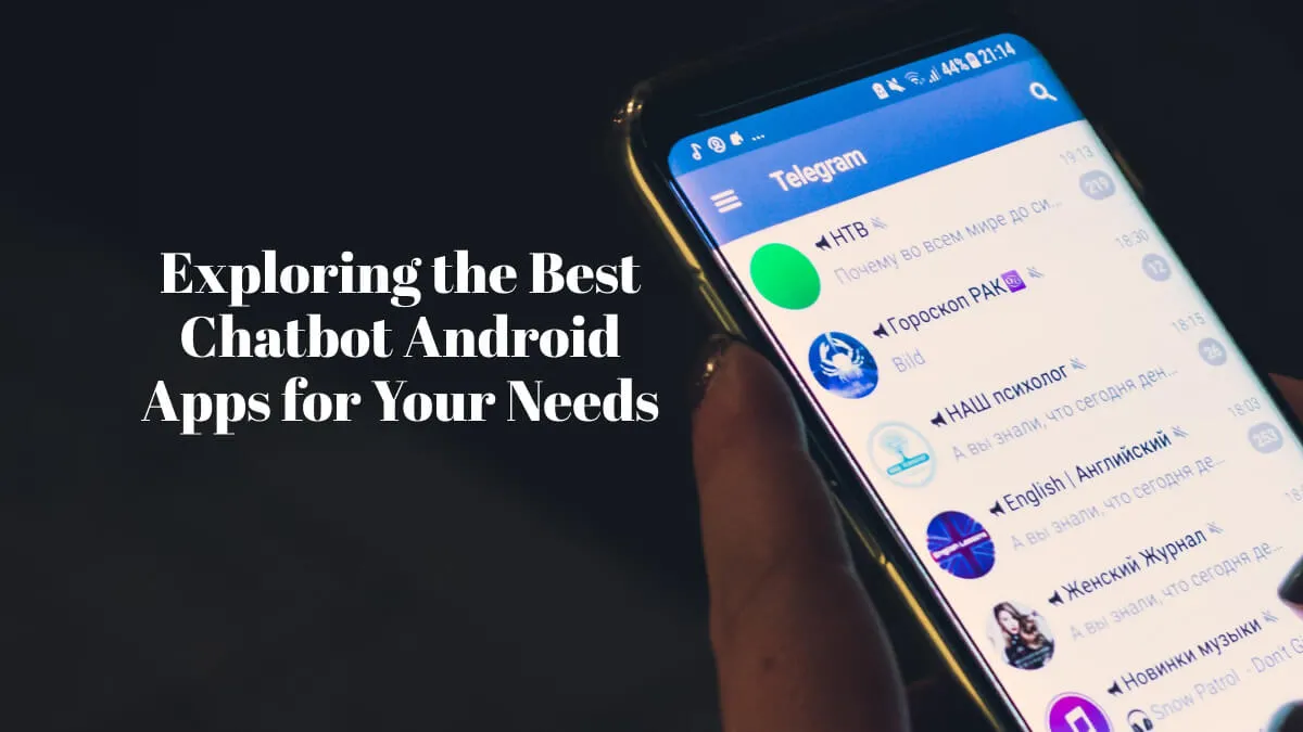 Exploring the Best Chatbot Android Apps for Your Needs