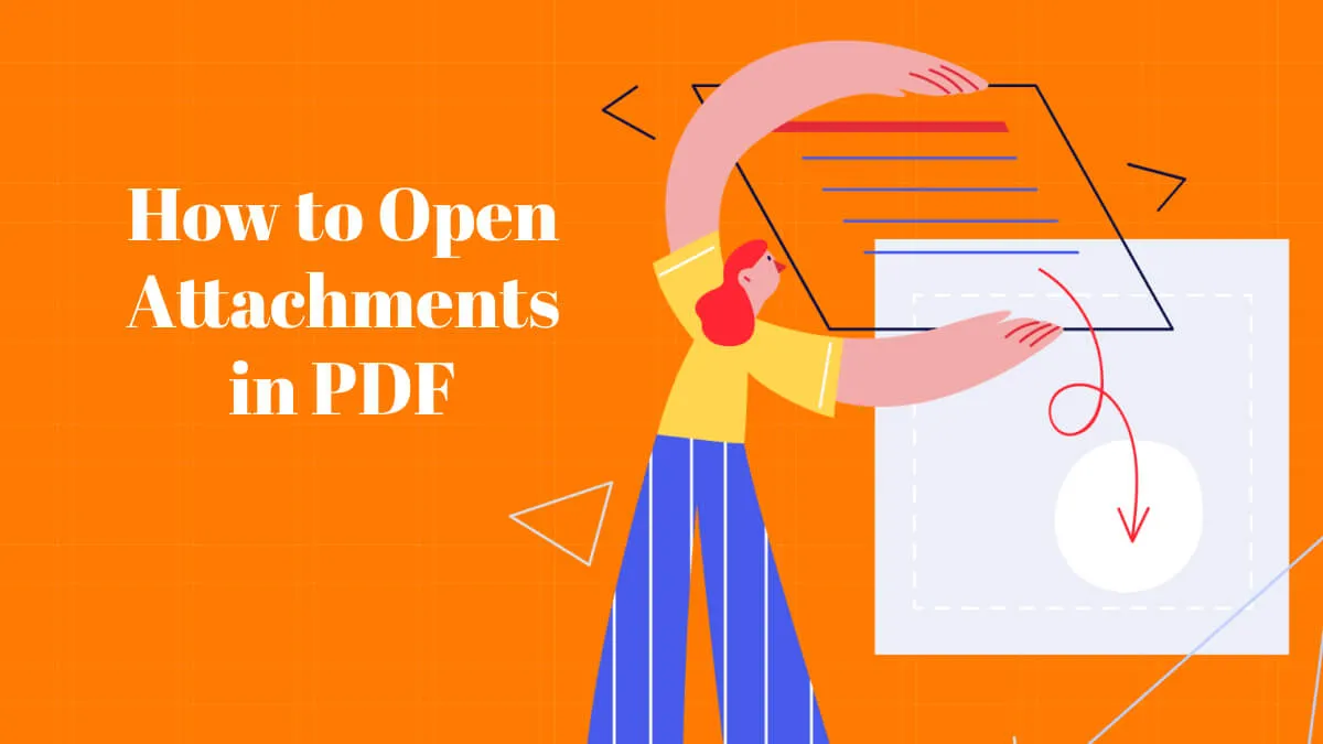 How to Open Attachments in PDF with 2 Effortless Ways