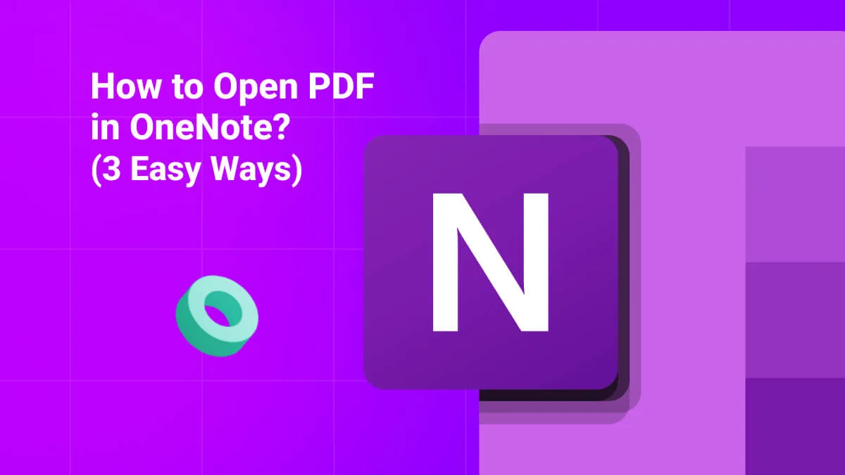 How to Open PDF in OneNote? (3 Easy Ways)
