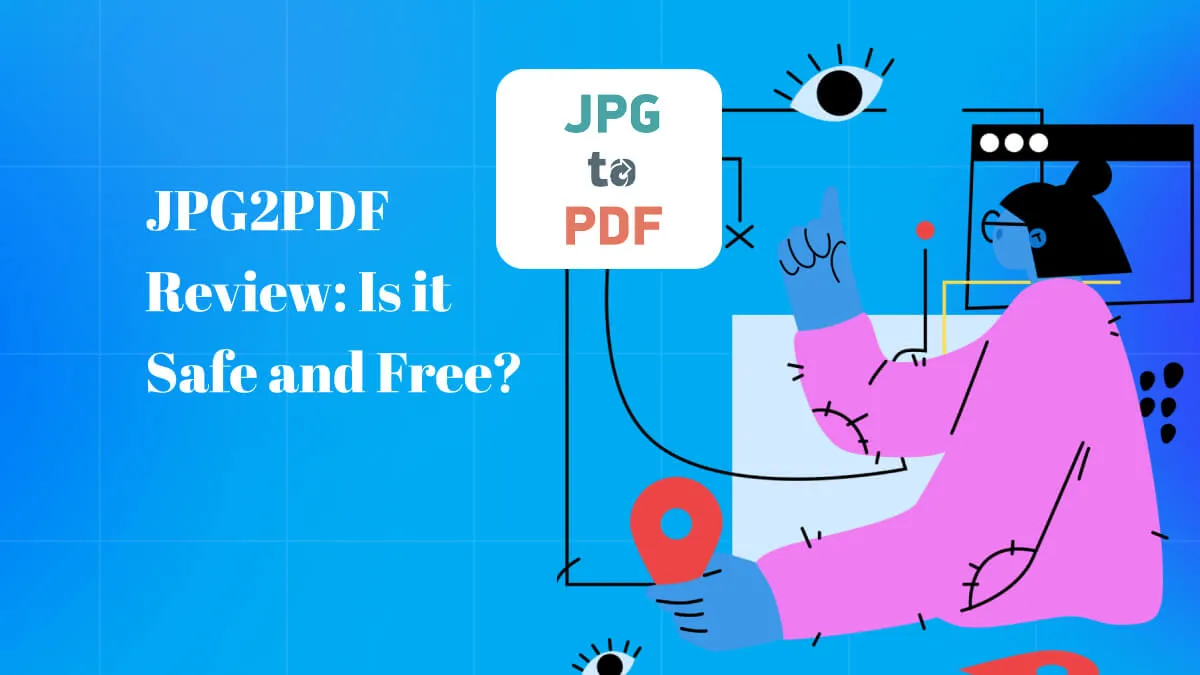 JPG2PDF Review: Is it Safe and Free?
