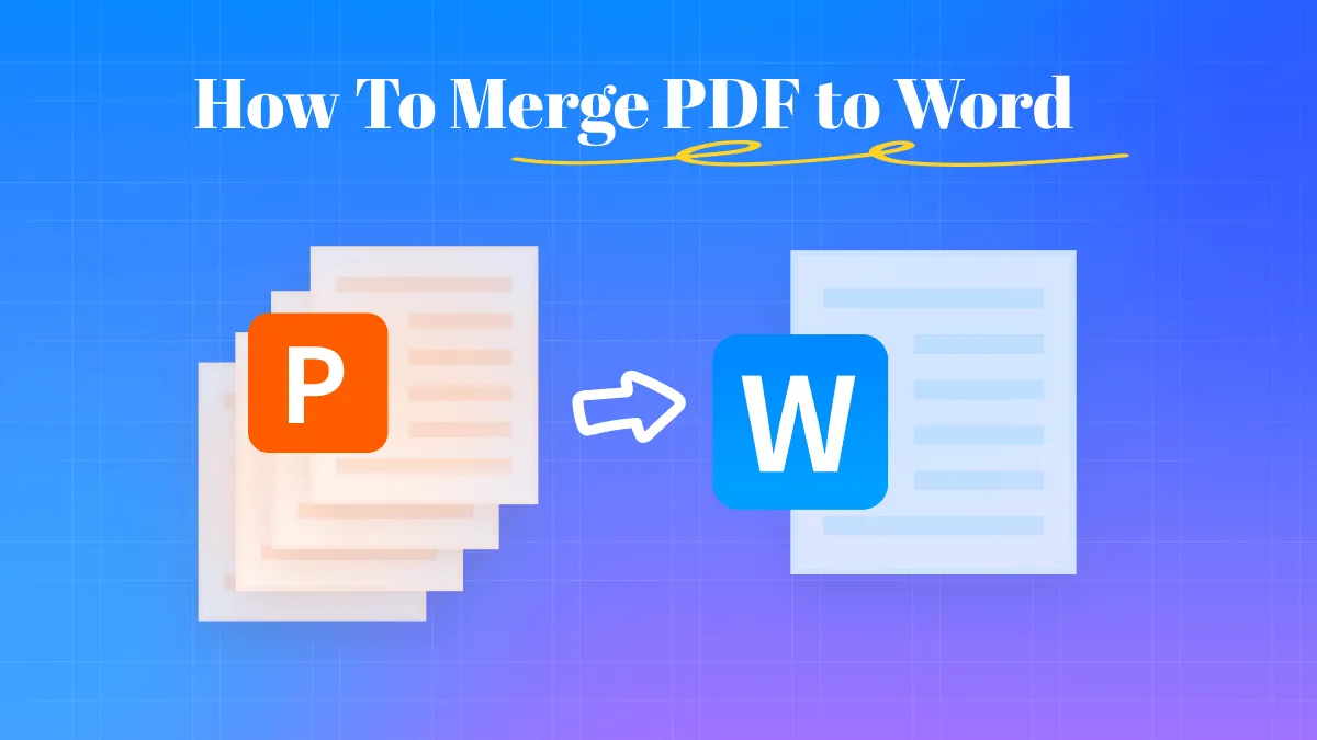 How To Merge PDF to Word – The Easy Ways