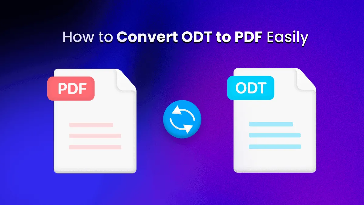 Four Ways to Convert ODT to PDF Easily - Step-By-Step Guide