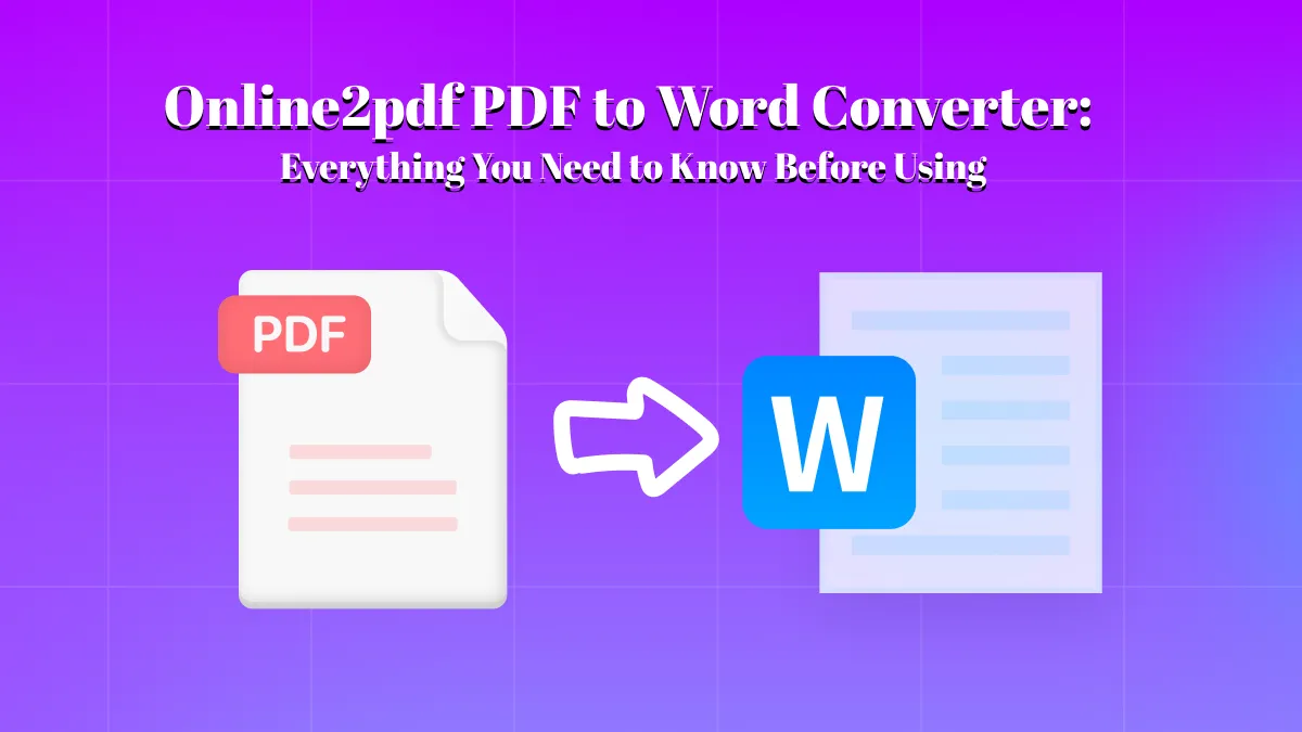 Online2pdf PDF to Word Converter: Everything You Need to Know Before Using