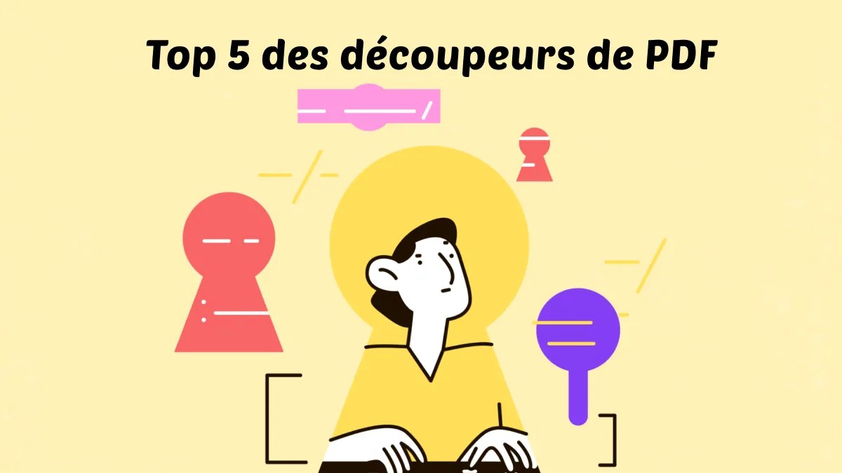 Les 5 meilleurs outils de découpage de PDF au marché