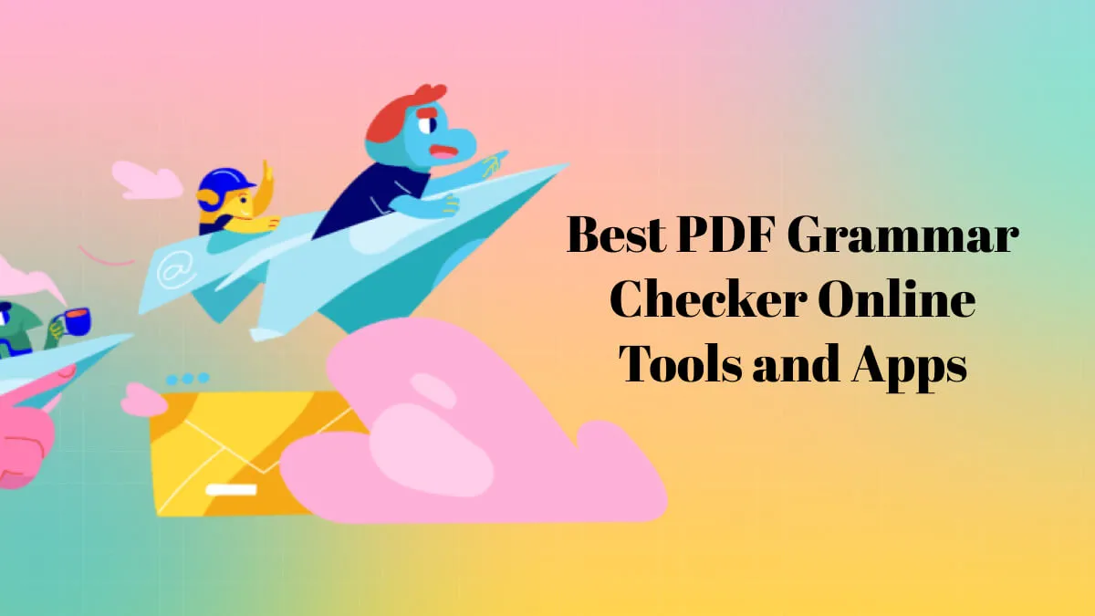 Best PDF Grammar Checker Online Tools and Apps