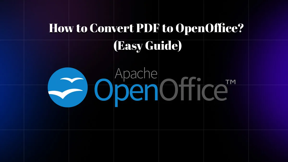 How to Convert PDF to OpenOffice? (Easy Guide)