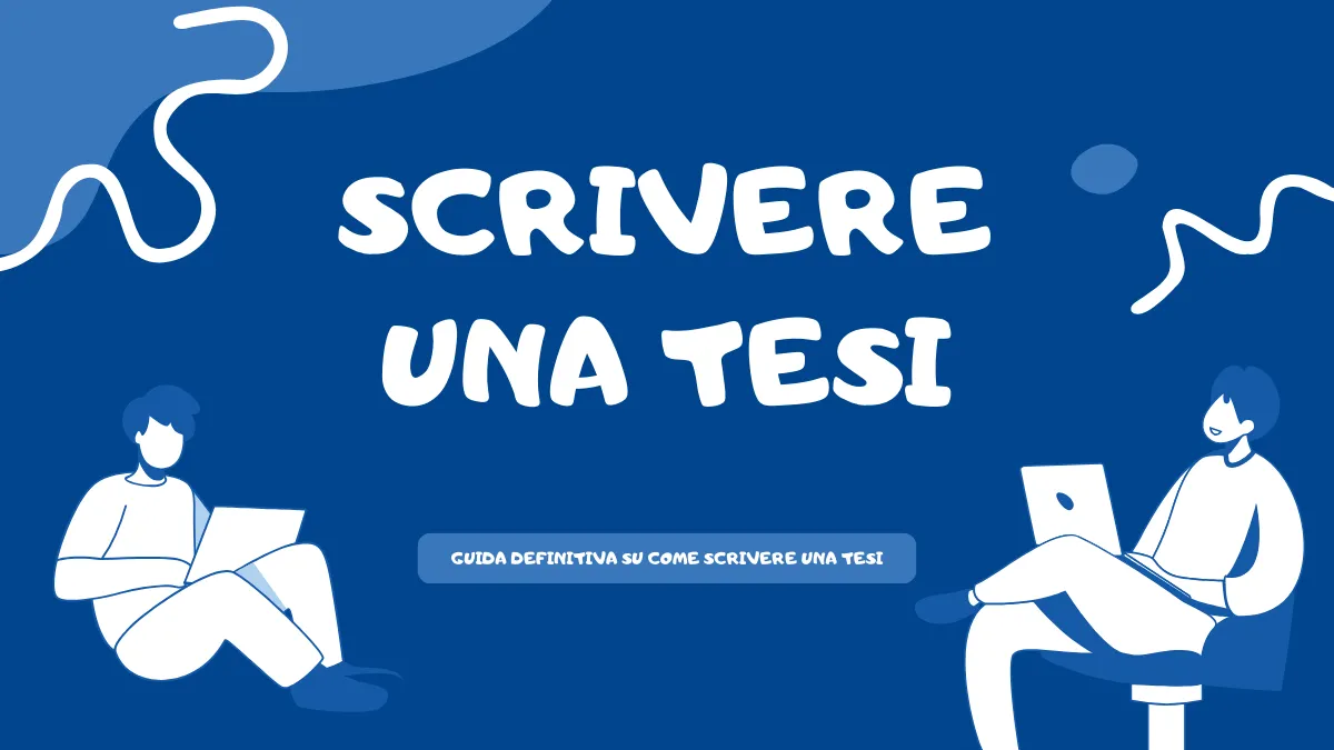 Guida definitiva su come scrivere una tesi