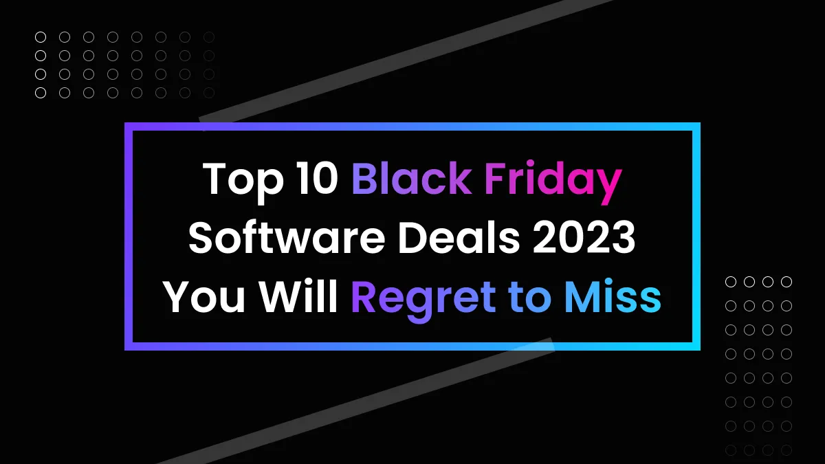 Top 10 Best Black Friday Deals 2023 You Will Regret to Miss