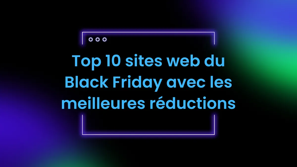 Les 10 meilleurs sites web du Black Friday avec les meilleures réductions