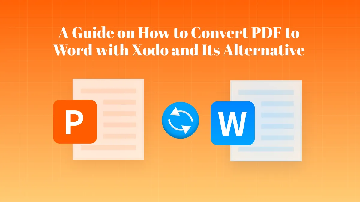 A Guide on How to Convert PDF to Word with Xodo and Its Alternative