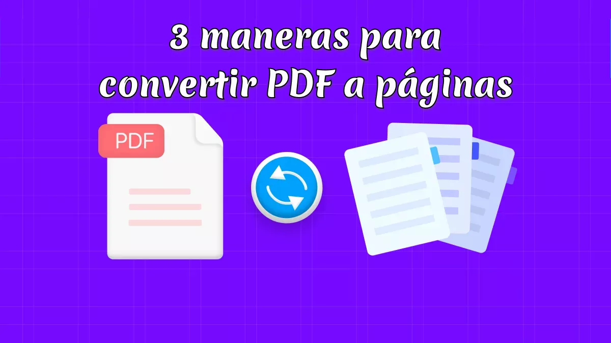 Las 3 mejores formas de convertir PDF a páginas