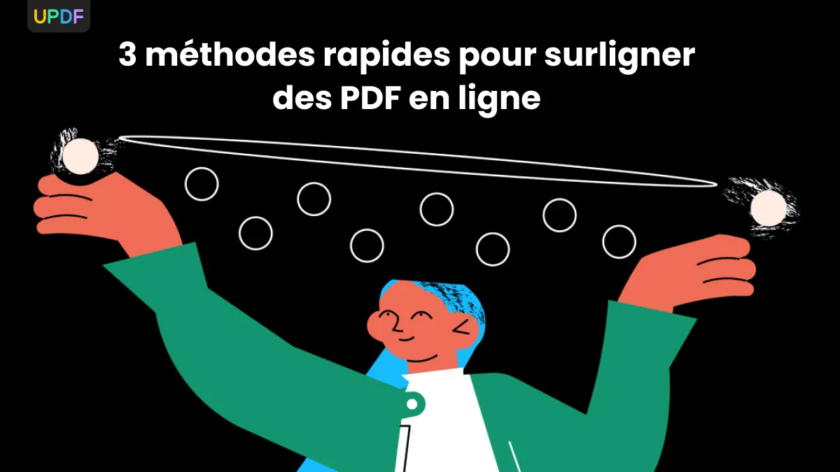 Prenez de l'avance avec ces 3 méthodes rapides pour surligner des PDF en ligne