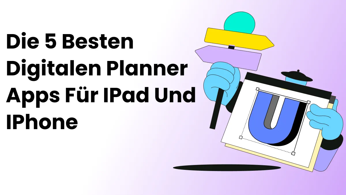 Die 5 besten Planner Apps für iPad und iPhone