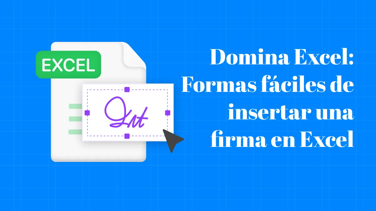 Domina Excel: Formas fáciles de insertar una firma en Excel