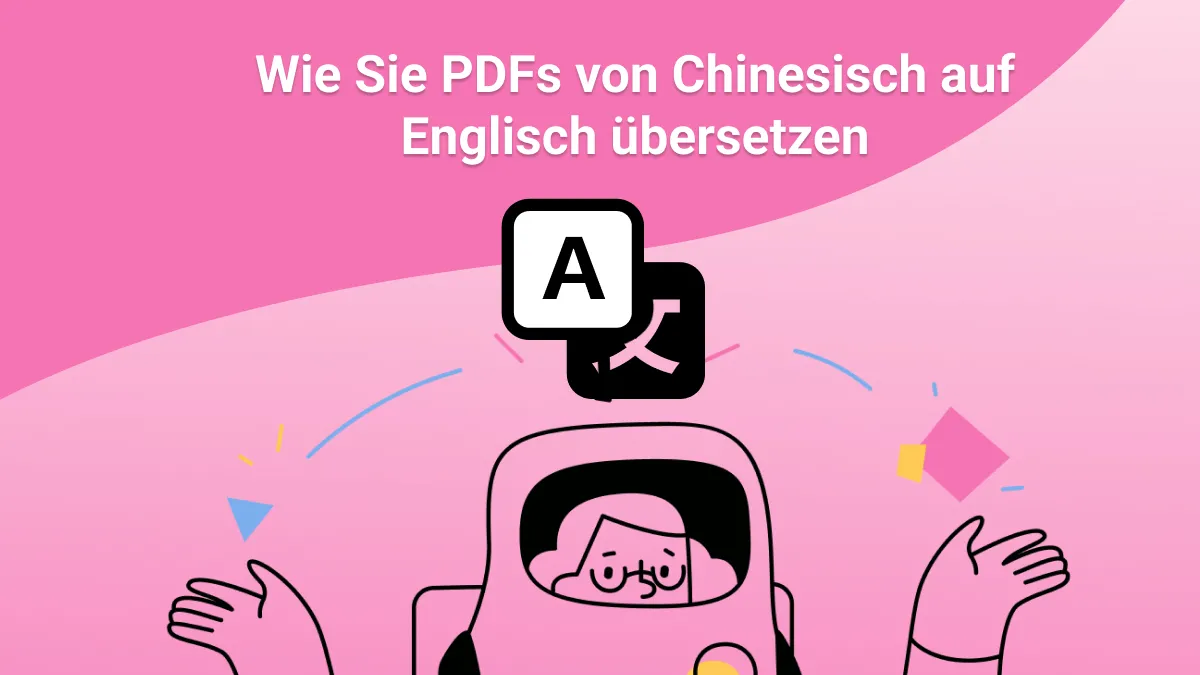 Wie Sie PDFs von Chinesisch auf Englisch übersetzen (Schritte mit Bildern)