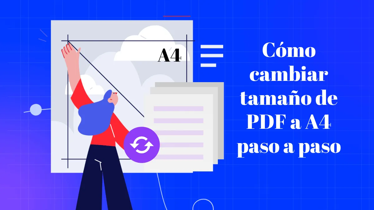 Cómo cambiar tamaño de PDF a A4 paso a paso