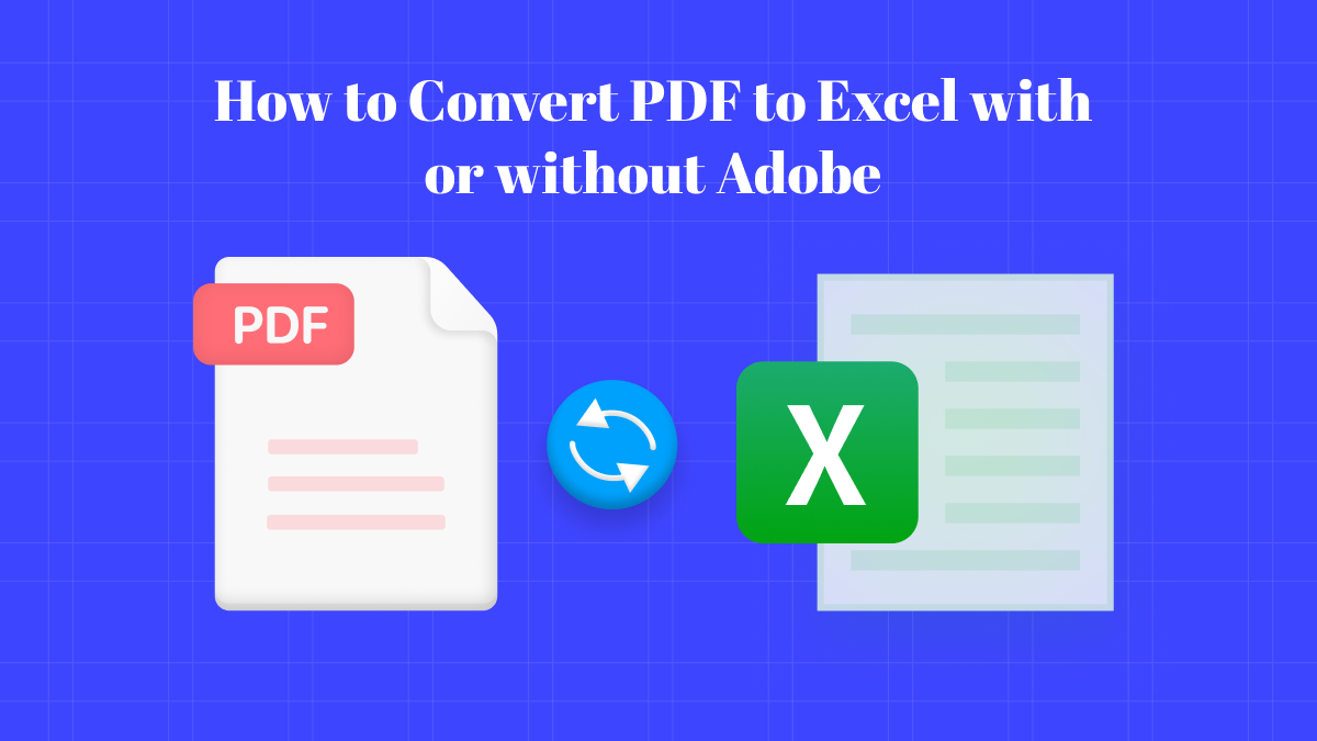 how-to-convert-pdf-to-excel-with-without-adobe-updf