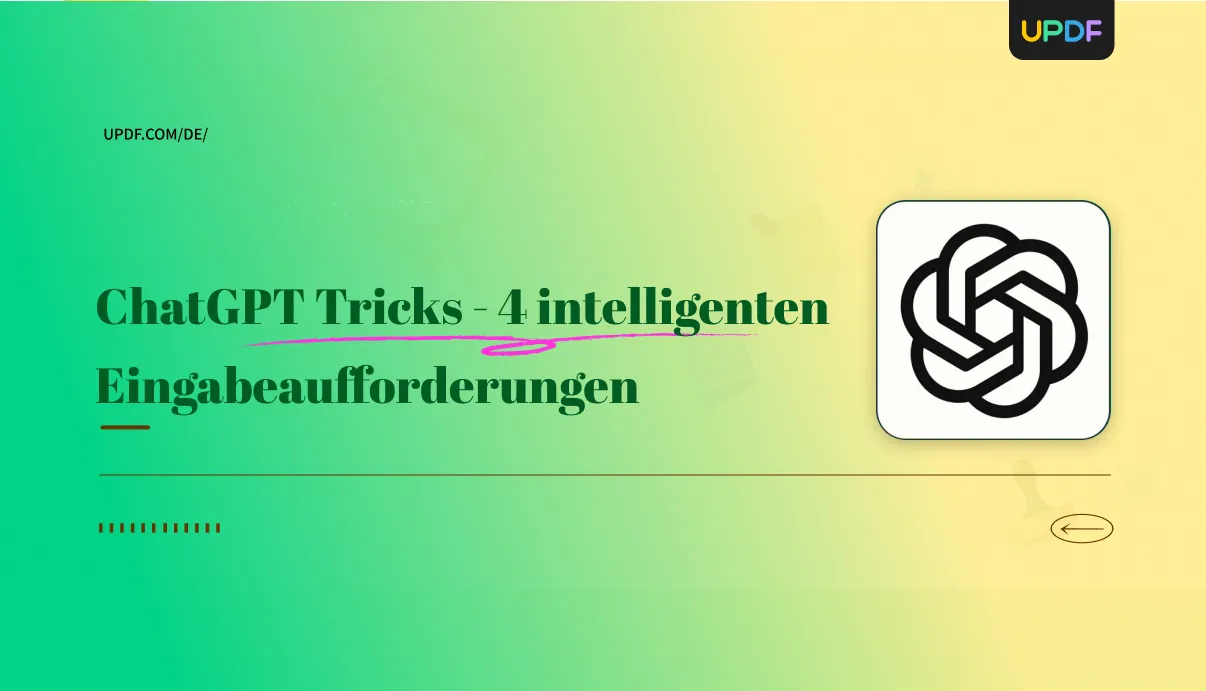 ChatGPT Tricks - 4 intelligenten Eingabeaufforderungen