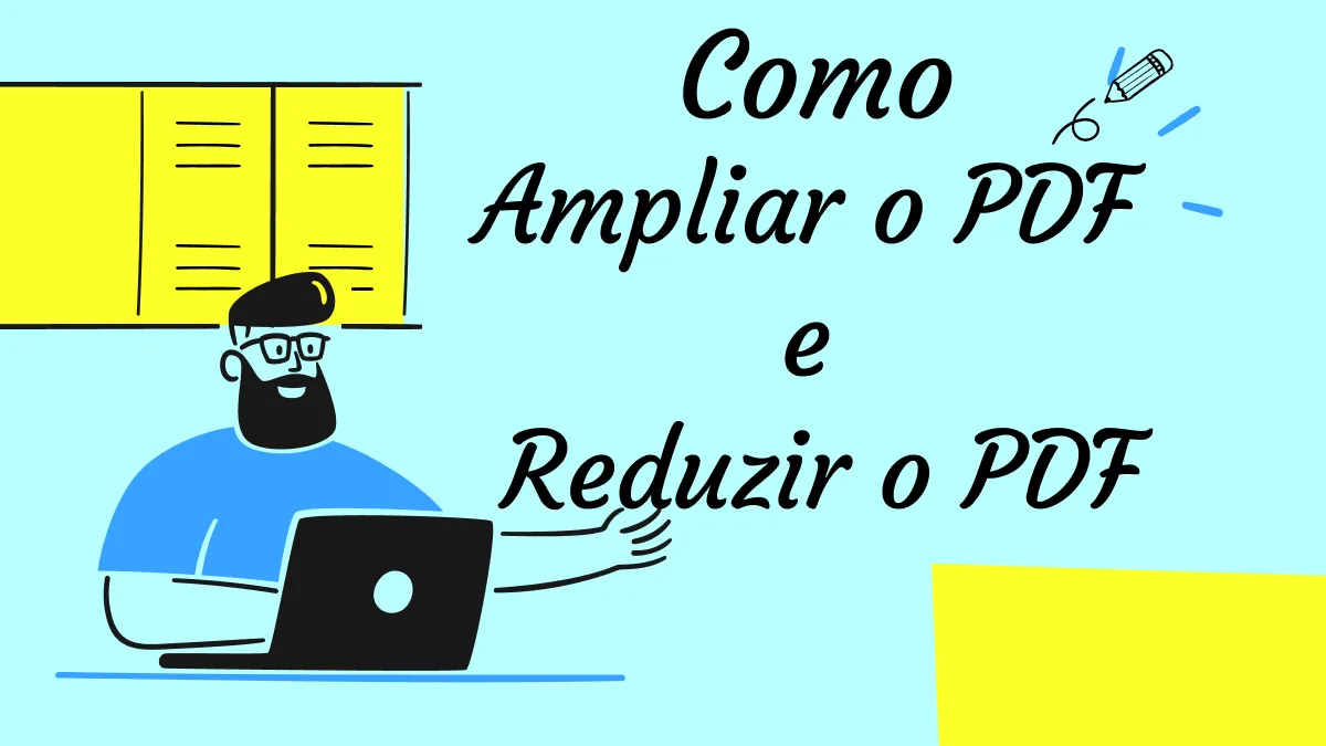 Dicas Ocultas Sobre como dar Zoom PDF para Uma Melhor Experiência de Leitura