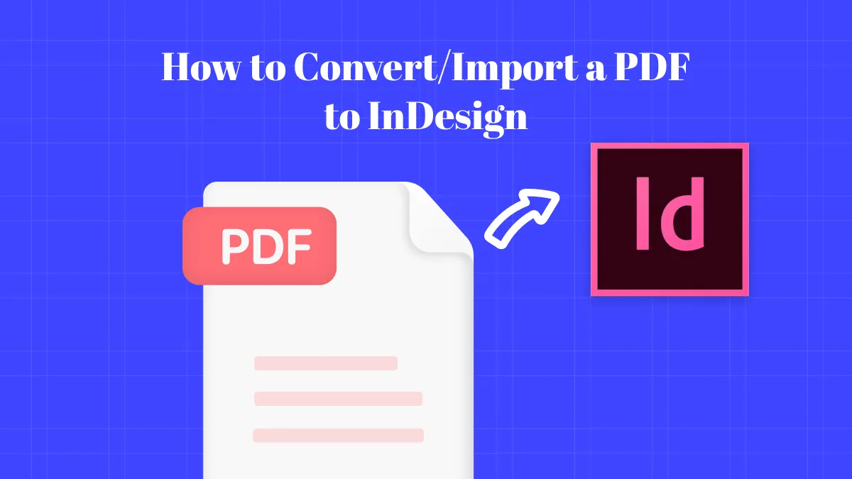 [Guide complet] Conversion d'un PDF en InDesign