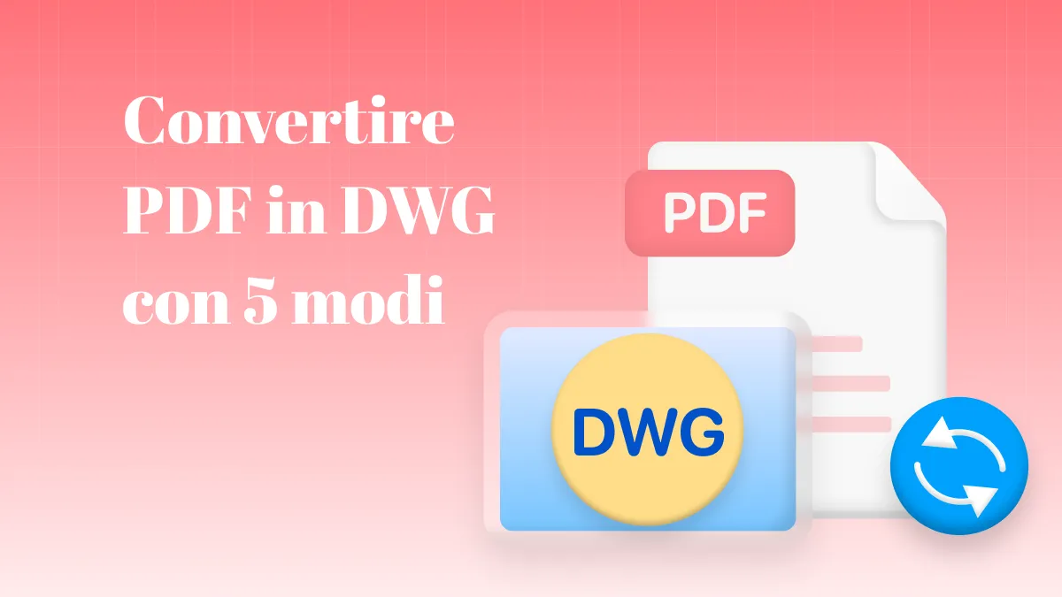 5 modi gratuiti per convertire PDF in DWG