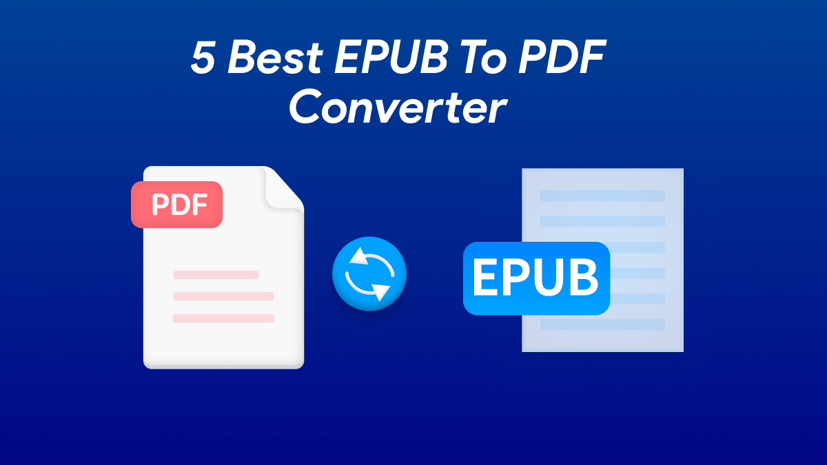 2023] Top 10 Best EPUB to PDF Converter Online/Offline